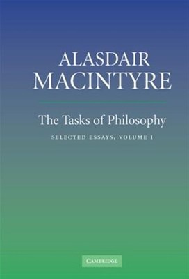 Tasks of Philosophy : Selected Essays, Hardcover by MacIntyre, Alasdair C., B...