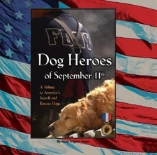 Dog Heroes of September 11th: A Tr- Nona Kilgore Bauer, 9781593789992, hardcover