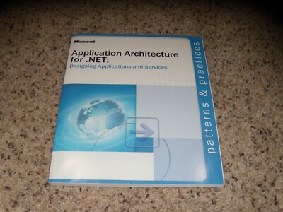Application Architecture for .Net: Designing Applications and Services book