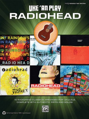 Uke 'an Play Radiohead: Easy Ukulele Tab Edition - Paperback NEW Publishing, Alf