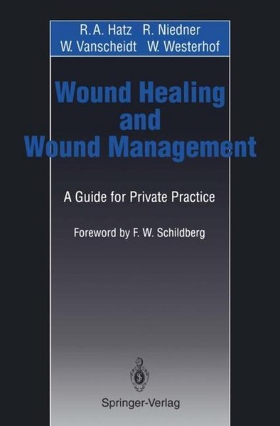Wound Healing And Wound Management R. A. Hatz-image