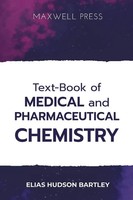 Elias Hudson Bartley | Text-Book Of Medical And Pharmaceutical Chemistry | Buch