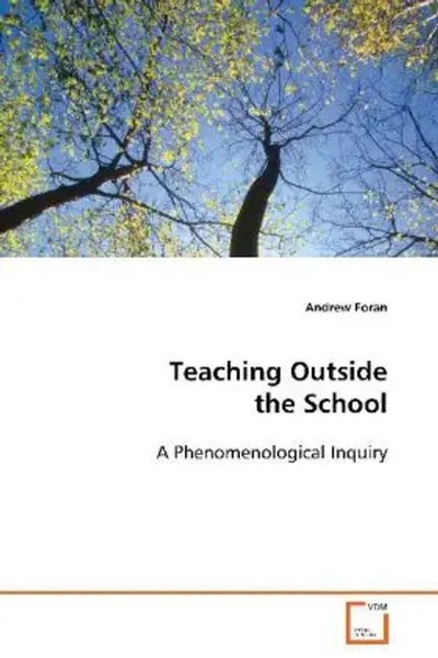 Andrew Foran | Teaching Outside The School | Taschenbuch | Englisch (2013)-image