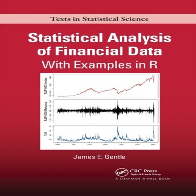 Statistical Analysis of Financial Data With Examples In R James G