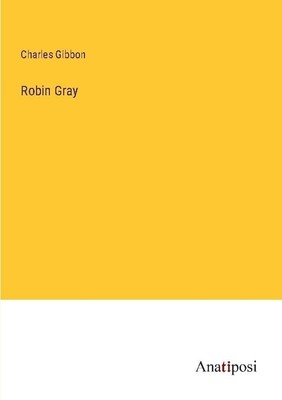 Robin Gray Charles Gibbon