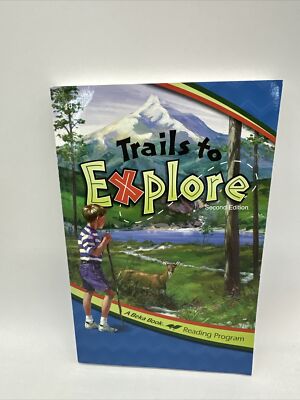 Abeka 4th Grade Reading -Trails To Explore (2nd Edition) NEW