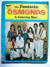 Original/Vintage 1973 "The Fantastic Osmonds" Coloring Book - Donny & Marie