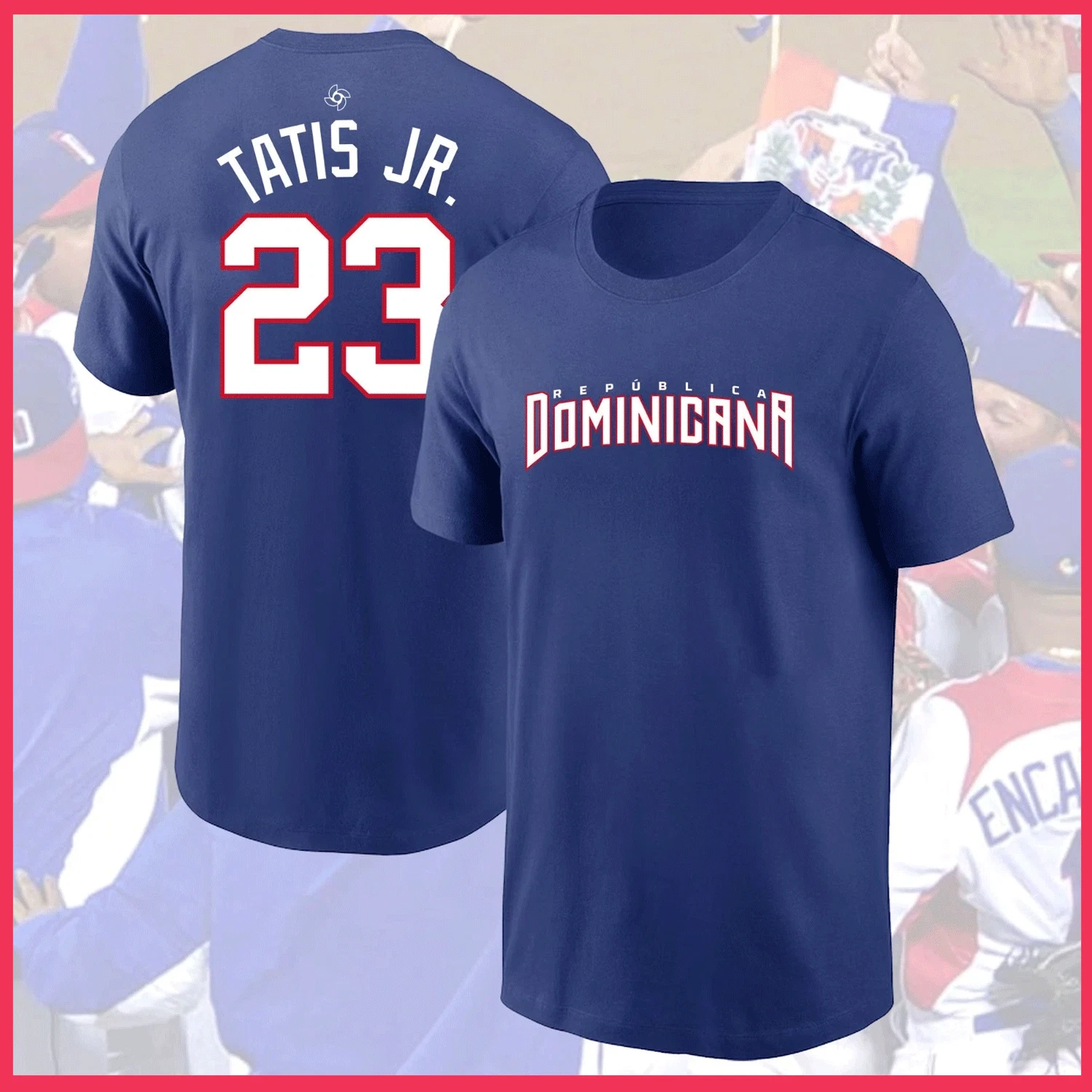 FRD #23 Tatiis Jr. Dominican Republic 2026 World Baseball Name & Number Tee
