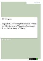 Eric Ndungutse | Impact Of Accounting Information System On Effectiveness Of...