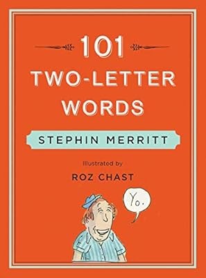 101 Two-Letter Words, Stephen Merritt & Roz Chast, Used; Good Book