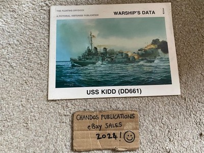 USS Kidd (DD-661) - Warship s Data No.1 - Floating Drydock