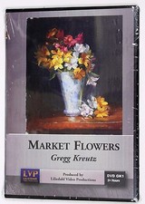 Gregg Kreutz: Market Flowers - Art Instruction DVD