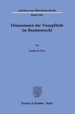 Dimensionen der Treuepflicht im Beamtenrecht Frauke de Vries