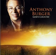 God's Country by Anthony Burger (CD, 2009 Springhill)