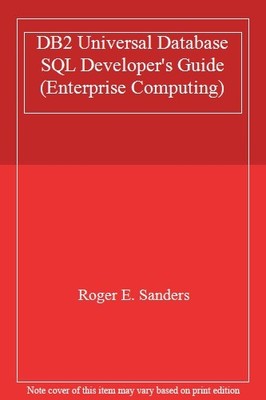 DB2 Universal Database SQL Developer's Guide By Roger E. Sander 