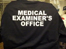 t-shirt Medical Examiner's OFFICE CSI forensic coroner custom made order 5 sizes