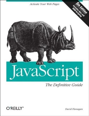 JavaScript: The Definitive Guide by David Flanagan 0596101996 The Fast Free