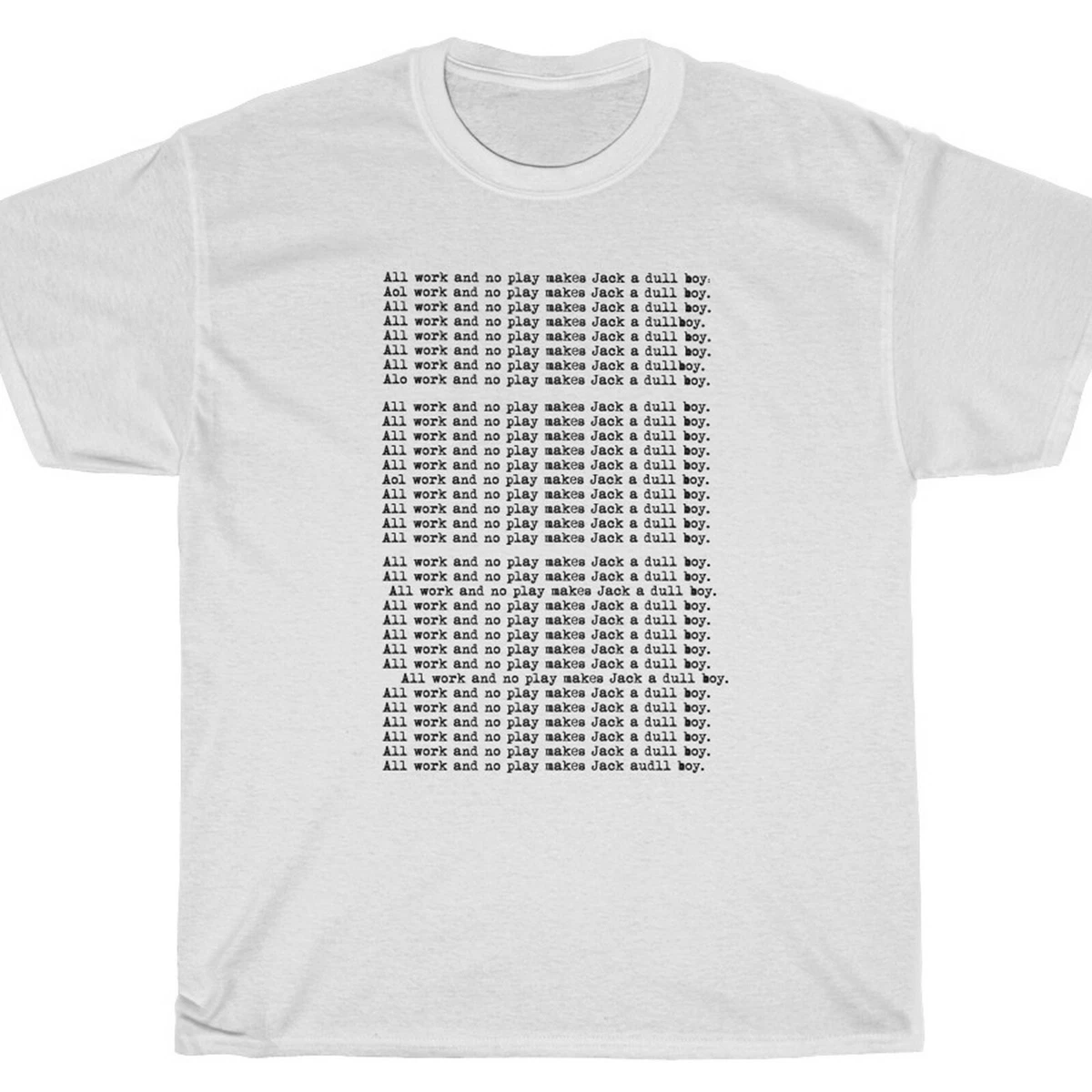 all work and no play t shirt