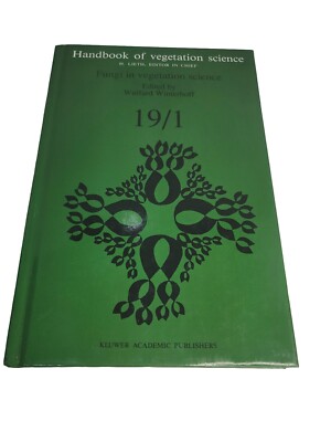Handbook of Vegetation Science Ser.: Fungi in Vegetation Science by Wulfard...