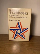 The Price of Independence : A Realistic View of the American Revolution