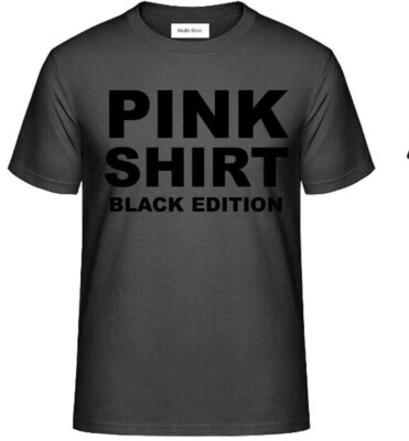 T-Shirt (schwarz) mit Aufdruck --PINK SHIRT BLACK EDITION