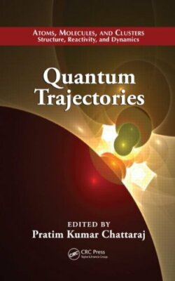 Quantum Trajectories - [CRC Press Inc]