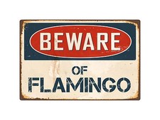 Beware Of Flamingo 8" x 12" Vintage Aluminum Retro Metal Sign VS171