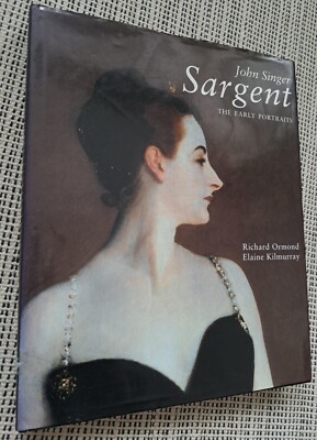 ジョン・シンガー・サージェント 画集 The Early Portraits John Singer Sargent; The Early Portraits, Complete Paintings