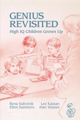 Genius Revisited: High IQ Children Grown Up by Rena F. Subotnik (English) Paperb