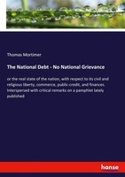 Thomas Mortimer | The National Debt - No National Grievance | Taschenbuch (2021)