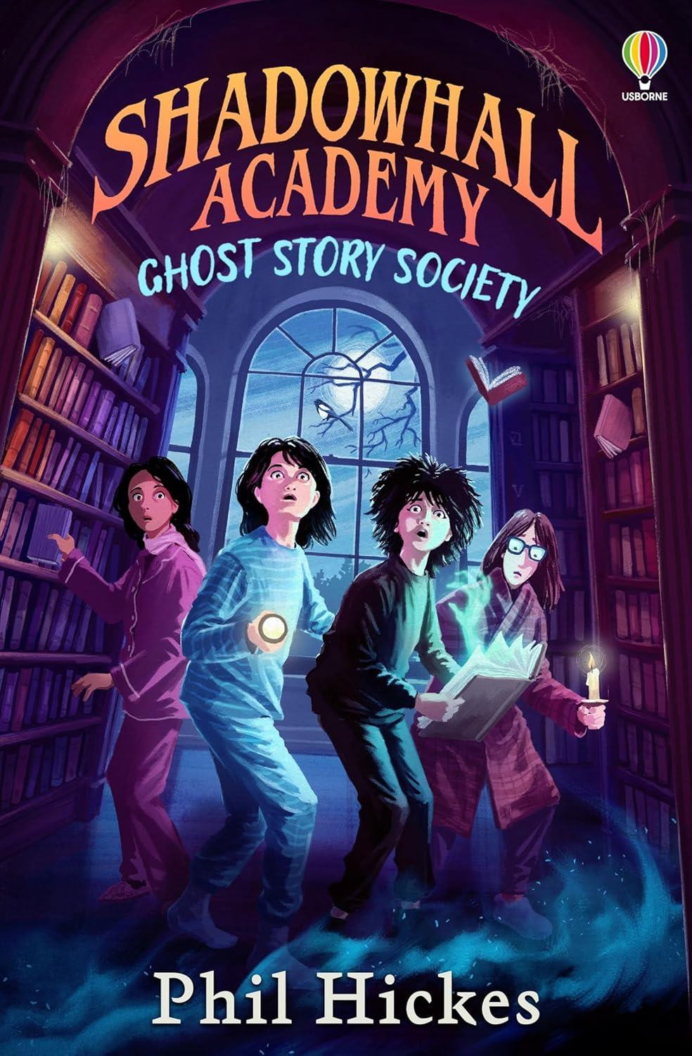 Shadowhall Academy: Ghost Story Society by Phil Hickes Paperback