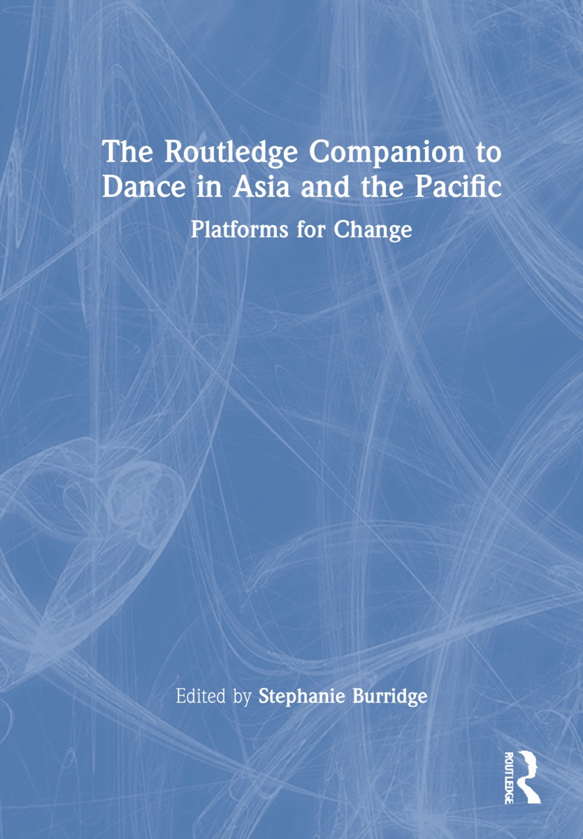Routledge Companion to Dance in Asia and the Pacific