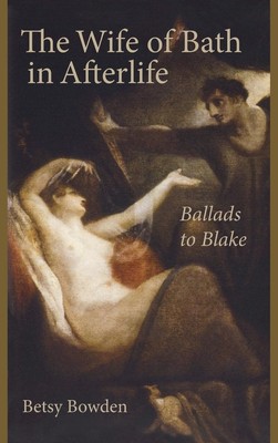 Betsy Bowden | The Wife of Bath in Afterlife | Buch | Englisch (2017)