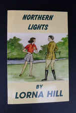 Lorna Hill Northern Lights 1st Edition 1999 - Excellent Condition