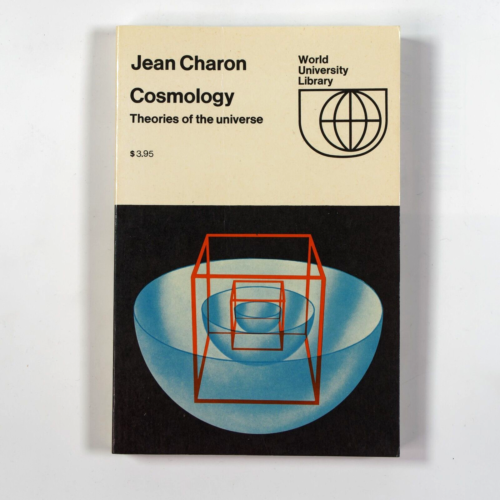 COSMOLOGY : THEORIES OF THE UNIVERSE By Jean Charon & Patrick Moore 1977 GC - Picture 1 of 24