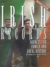 IRISH RECORDS, SOURCES FOR FAMILY & LOCAL HISTORY, HC, DJ, 1st Ed, 1997