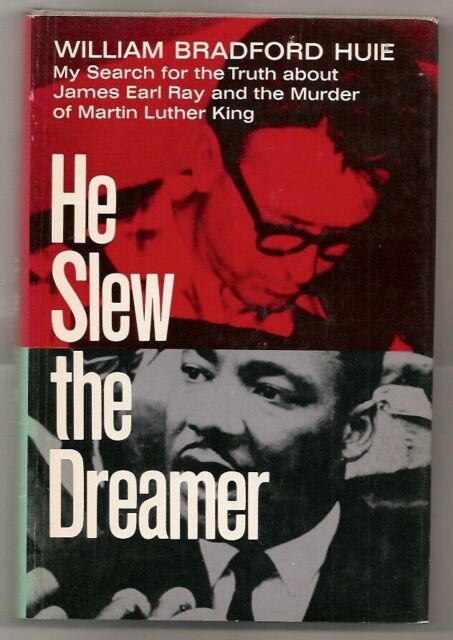 HE SLEW THE DREAMER 1970 HUIE 1st EDITION REVIEW COPY MLK KING RAY CONSPIRACY DJ