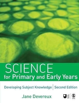 Science for Primary and Early Years, Second Edition: Developing Subject Knowledg