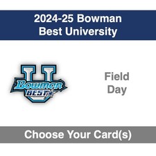 2024-25 Bowman Best University - Insert - Field Day - Choose Your Card(s)