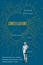 Constellations: Reflections from Life, Paperback by Gleeson, Sinéad, Like New
