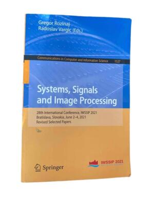 Systems Signals and Image Processing 28th International Conference IWSSIP 2021