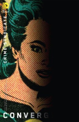 CONVERGENCE CRIME SYNDICATE (2015) DC COMICS