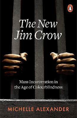 The New Jim Crow: Mass Incarceration by Michelle Alexander (PB 2019) - Image 3
