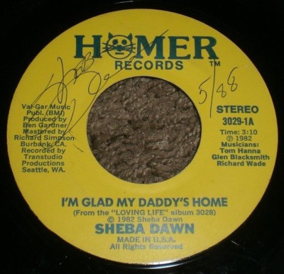 I'm Glad My Daddy's Home Sheba Dawn~AUTOGRAPHED~RARE Private 1982 Country 7''