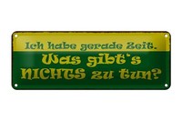 Blechschild Spruch 27X10 Cm Habe Gerade Zeit Nichts Zu Tun Deko Schild Tin Sign