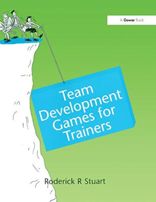 Team Development Games for Trainers -  NEW Roderick R. Stu 2017