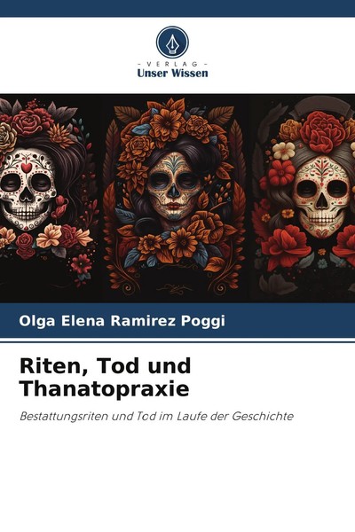 Olga Elena Ramirez Poggi | Riten, Tod Und Thanatopraxie | Taschenbuch | Deutsch-image