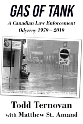 #ad Gas of Tank: A Canadian Law Enforcement Odyssey 1979 – 2019 paperback St... $19.31