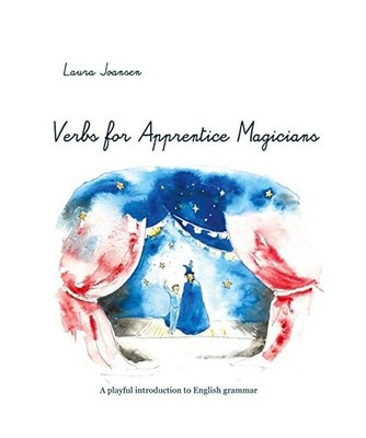 Verbs for Apprentice Magicians, Laura Joansen