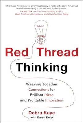 Red Thread Thinking: Weaving Together Connections for Brilliant